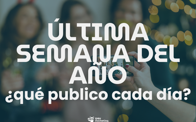 Última semana del año: qué publicar cada día