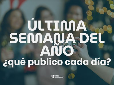 Última semana del año: qué publicar cada día