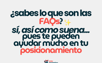 La importancia de las FAQs para el posicionamiento (y por qué no son “relleno”)